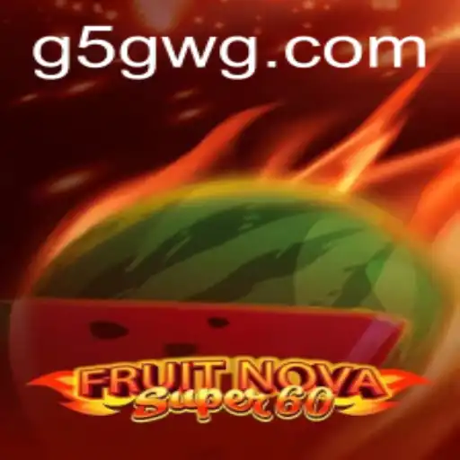 Explorando o Mundo Vibrante de FruitNovaSuper60: Um Guia Completo